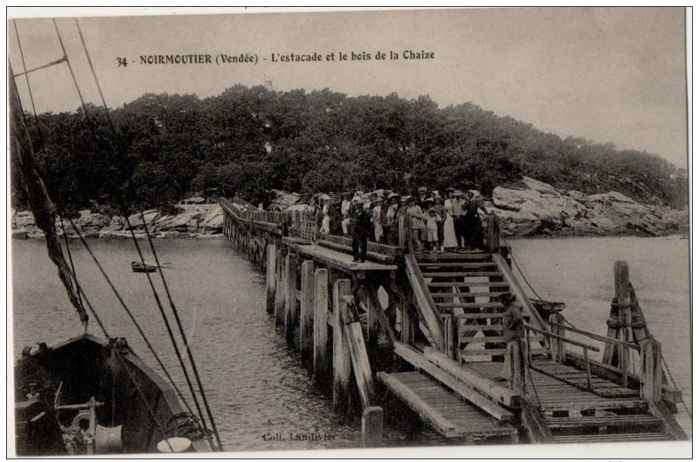 Noirmoutier L Estacade Et Le Bois De La Chaize - Noirmoutier