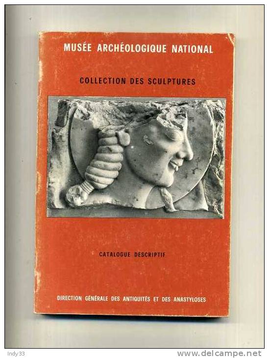 - ATHENES . MUSEE ARCHEOLOGIQUE NATIONAL . COLLECTION DES SCULPTURES . CATALOGUE DESCRIPTIF . 1968 . - Archeology
