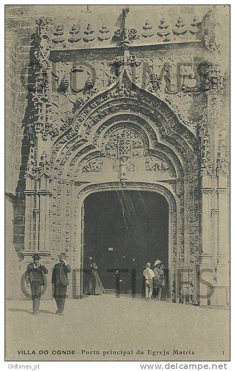 PORTUGAL - VILA DO CONDE - PORTA PRINCIPAL DA IGREJA MATRIZ - 1910 PC - Beja