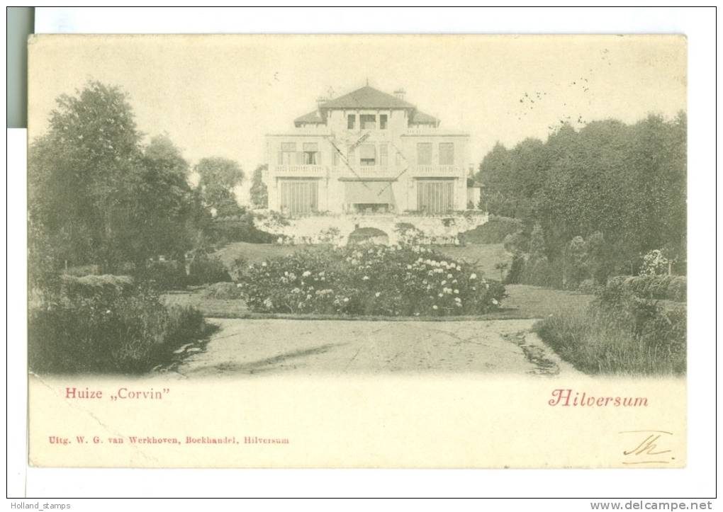 ANSICHTKAART * HILVERSUM * VILLA "CORVIN" GELOPEN IN 1901 NAAR KRALINGEN (1479b) - Hilversum