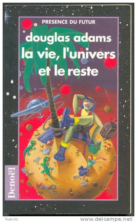 PRESENCE-DU-FUTUR N° 369 " LA VIE L'UNIVERS ET LE RESTE " DOUGLAS-ADAMS DE 1996 - Présence Du Futur