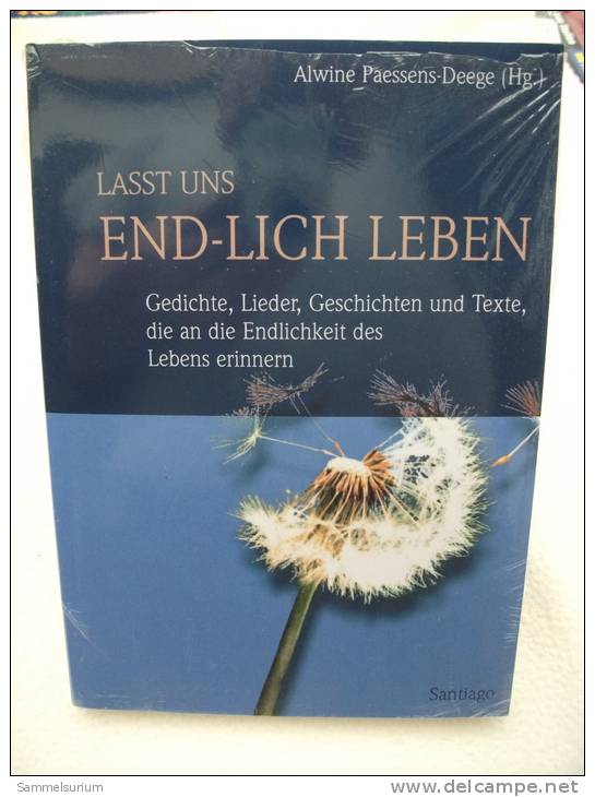 "Lasst Uns End-lich Leben" Von Alwine Paessens-Deege (noch Orig. Eingeschweißt) - Contes