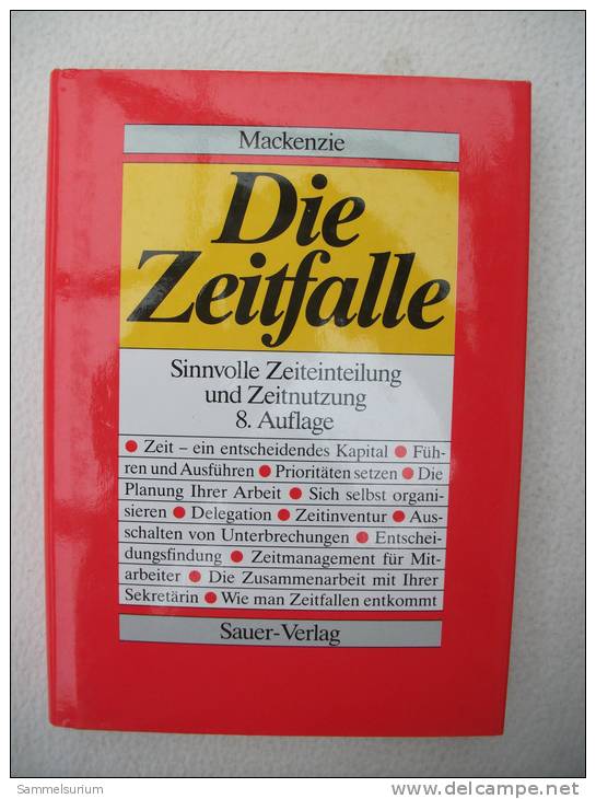 "Die Zeitfalle" R. Alec Mackenzie (Zeiteinteilung Und Zeitnutzung) - Psychologie