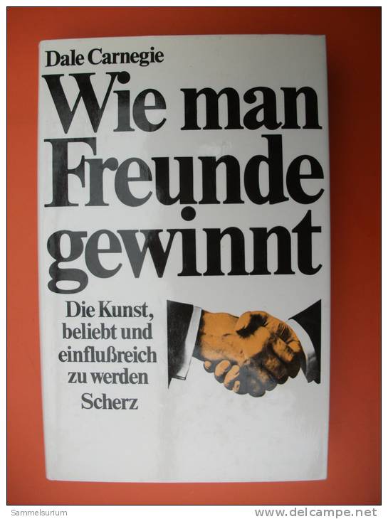 "Wie Man Freunde Gewinnt" Dale Carnegie (die Kunst, Beliebt Und Einflußreich Zu Werden) - Psychology