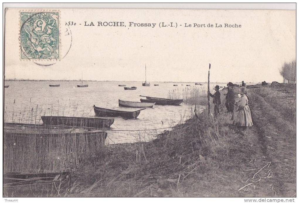 ¤¤  -  1530   -  FROSSAY   -  LA ROCHE   -  Le Port De La Roche  -  ¤¤ - Frossay