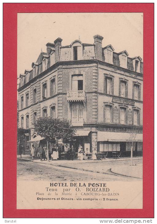 CABOURG LES BAINS --> Hôtel De La Poste. Place De La Mairie. Tenu Par O. BOIZARD - Cabourg