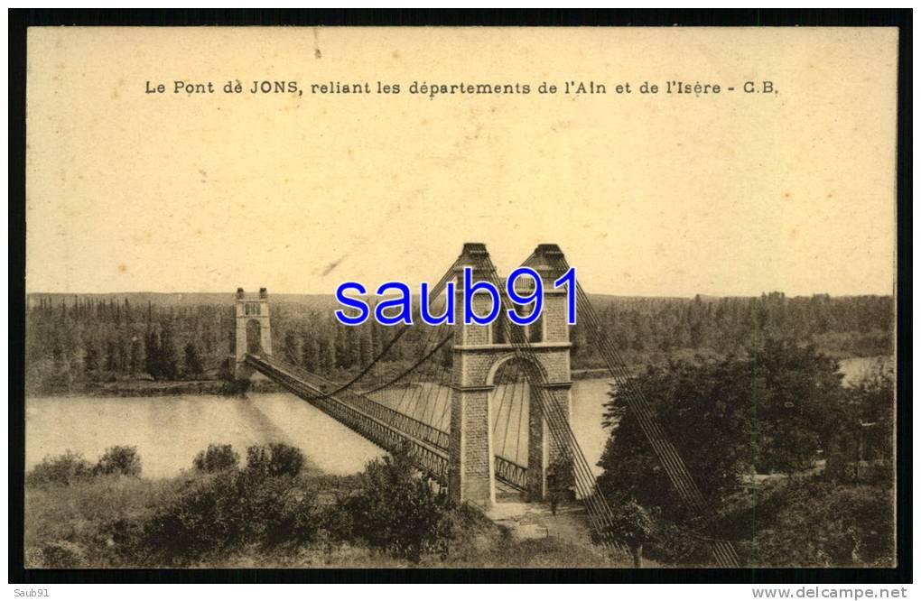 Montluel - Niévroz - Le Pont De Jons , Reliant Les Départements De L'Ain Et De L'Isère -  Réf : 26685 - Montluel