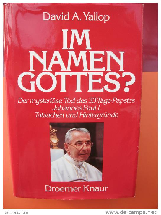 "Im Namen Gottes?" David A. Yallop (Tatsachen Und Hintergründe über Den Mysteriösen Tod Von Papst Johannes Paul I.) - Christendom