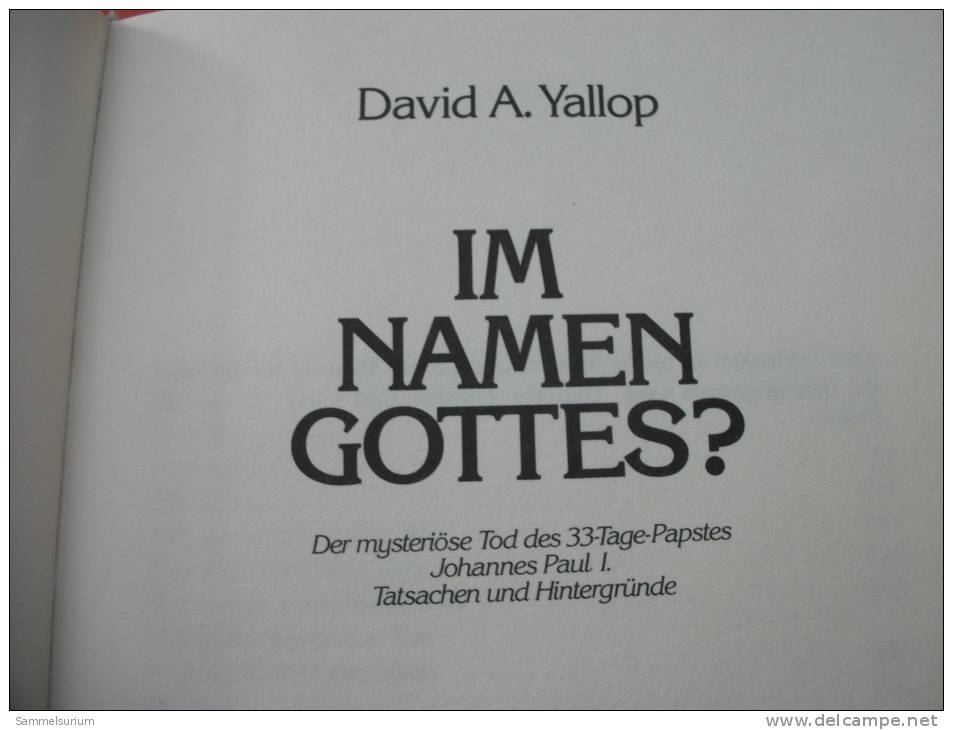 "Im Namen Gottes?" David A. Yallop (Tatsachen Und Hintergründe über Den Mysteriösen Tod Von Papst Johannes Paul I.) - Cristianesimo