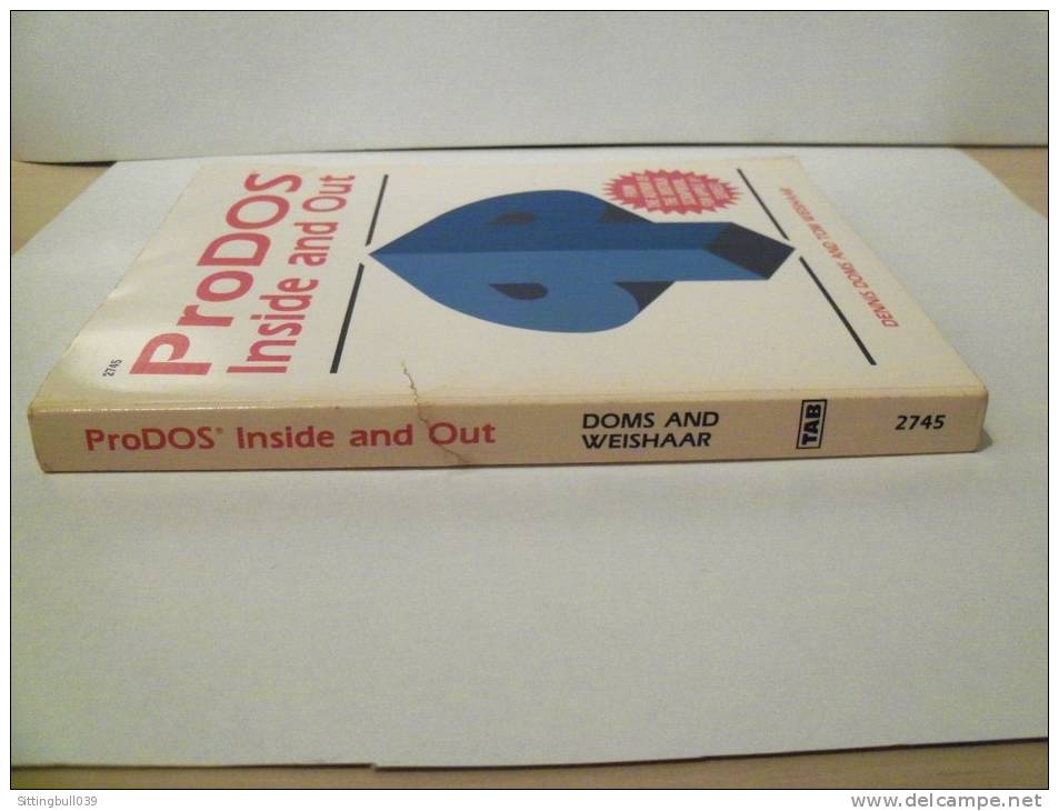 Informatique. ProDOS Inside And Out Par Dennis DOMS Et Tom WEISHAAR. Tab.Books.Inc. 1986. First Edition. RARE ! - Informatik
