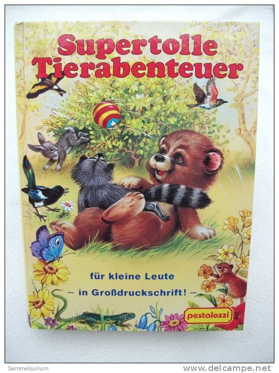 "Supertolle Tierabenteuer" Für Kleine Leute (in Großdruckschrift) Zum Vorlesen Und Selberlesen - Tiergeschichten