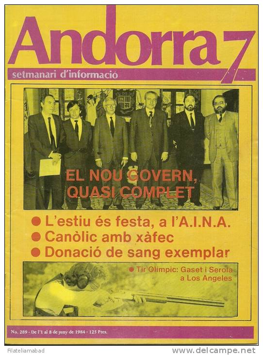 ANDORRA  7 SETMANARI D´INFORMACIÓ DEL PRINCIPAT Nº 289. DEL 1  AL 8  DE JUNIO DEL 1984 - Documentos Históricos