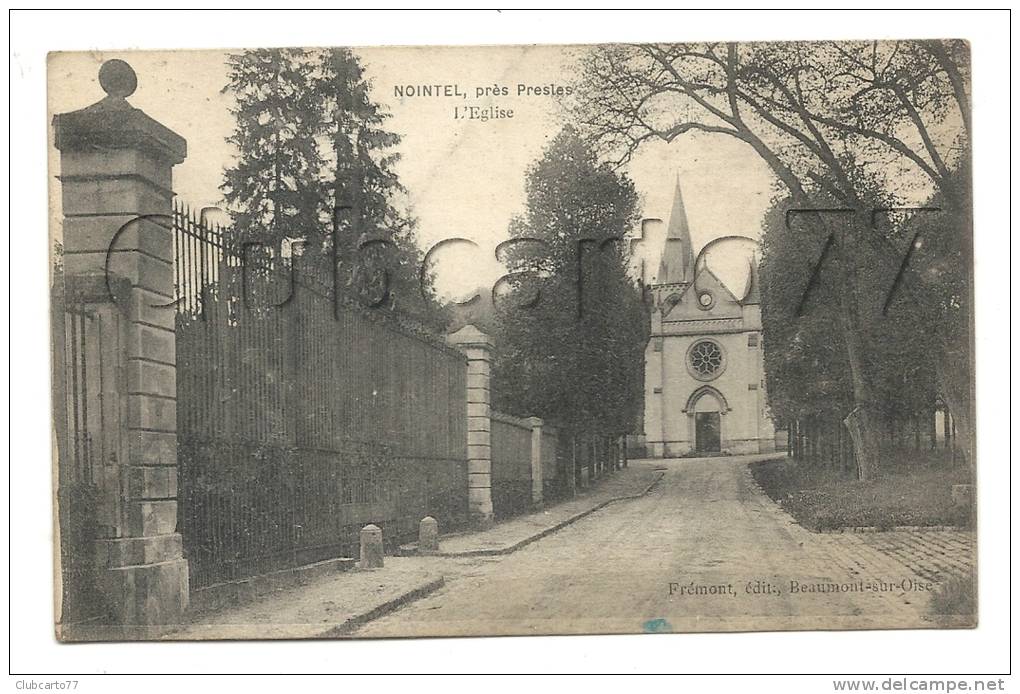 Nointel (95) : La Rue De L'église Prise De La Grille Du Château En 1918. - Nointel