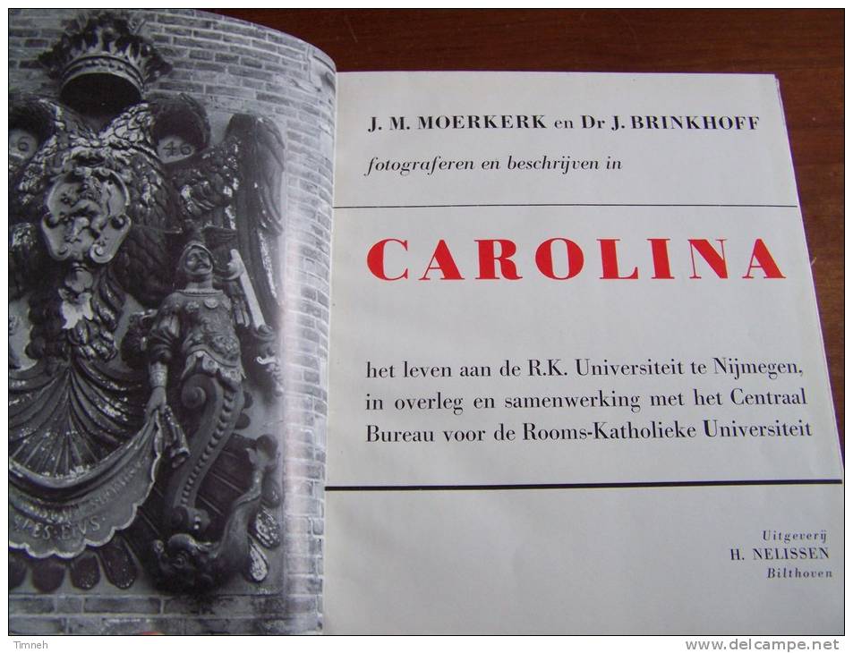 CAROLINA Fotograferen En Beschrijven MOERKERK  BRINKHOFF Uitgeverij NELISSEN Bilthoven - Autres & Non Classés