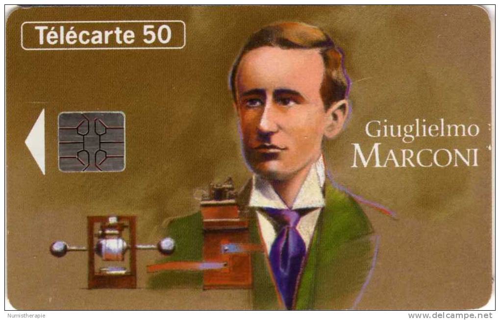 Les Grandes Figures Des Télécommunications #7 Giuglielmo MARCONI - Telefone