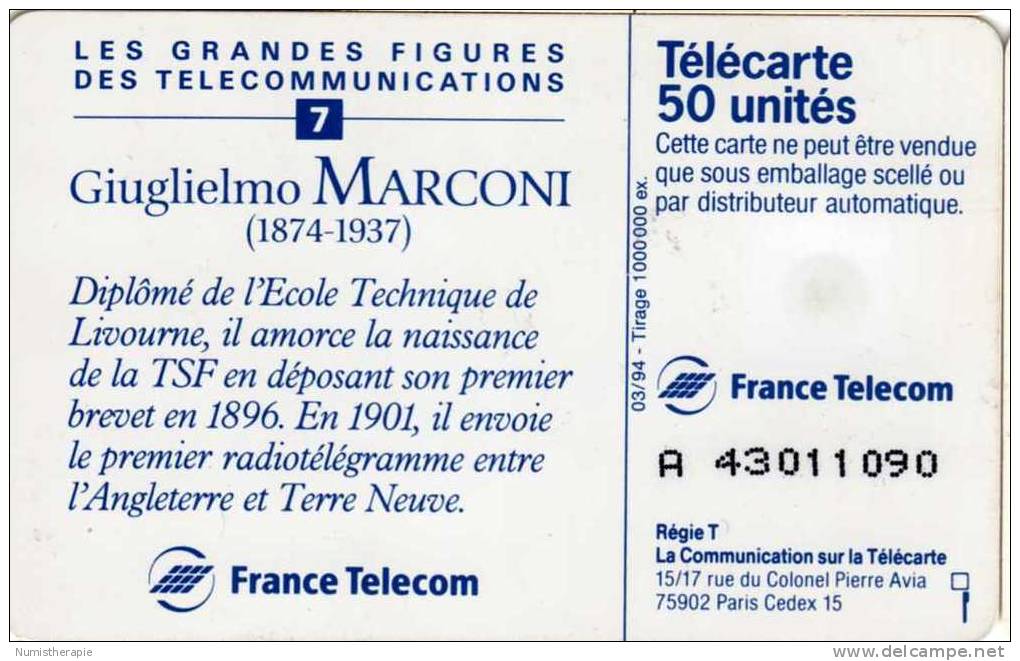 Les Grandes Figures Des Télécommunications #7 Giuglielmo MARCONI - Téléphones