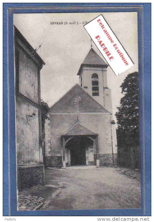 Carte Postale 93. Sevran L'église Trés Beau Plan - Sevran