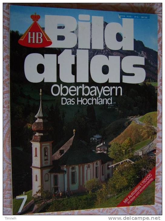 N° 7  HB BILD ATLAS - OBERBAYERN DAS HOCHLAND - RV REISE Und VERKEHRSVERLAG - Revue Touristique En Allemand - Reise & Fun