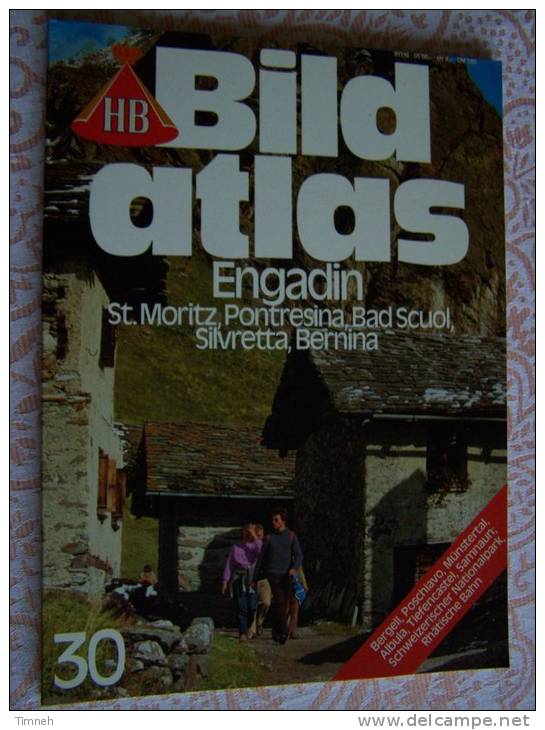 N° 30  HB BILD ATLAS - ENGADIN ST MORITZ BERNINA PONTRESINA  RV REISE Und VERKEHRSVERLAG - Revue Touristique En Allemand - Reise & Fun