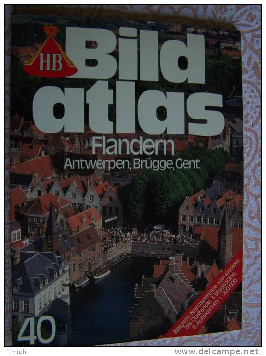 N° 40 HB BILD ATLAS - FLANDERN ANTWERPEN BRÜGGE GENT - RV REISE Und VERKEHRSVERLAG - Revue Touristique En Allemand - Reise & Fun