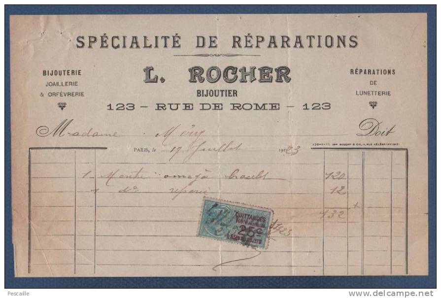 1923 - FACTURE L. ROCHER - BIJOUTERIE JOAILLERIE & ORFEVRERIE REPARATION DE LUNETTERIE - 123 RUE DE ROME PARIS - FISCAL - Petits Métiers