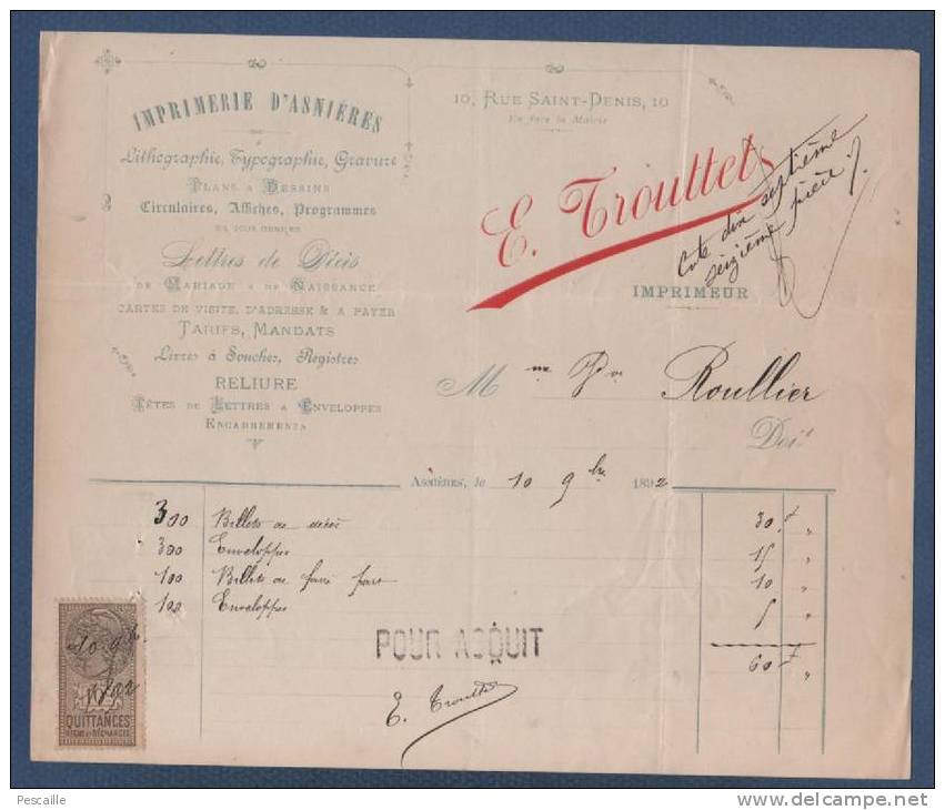 1892 - FACTURE IMPRIMERIE D'ASNIERES E. TROUTTET - 10 RUE SAINT DENIS EN FACE DE LA MAIRIE - TIMBRE FISCAL - Imprimerie & Papeterie