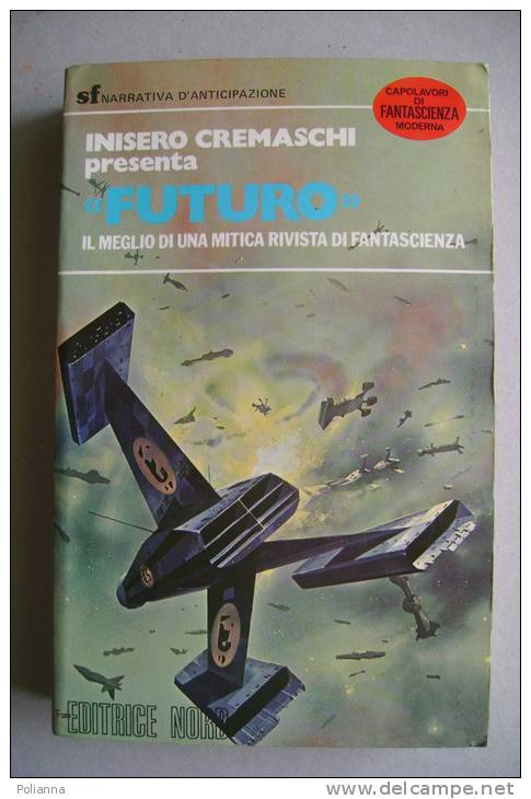 PEZ/27 Inisero Cremaschi FUTURO Editrice Nord I^ Ed.1978 - Sci-Fi & Fantasy