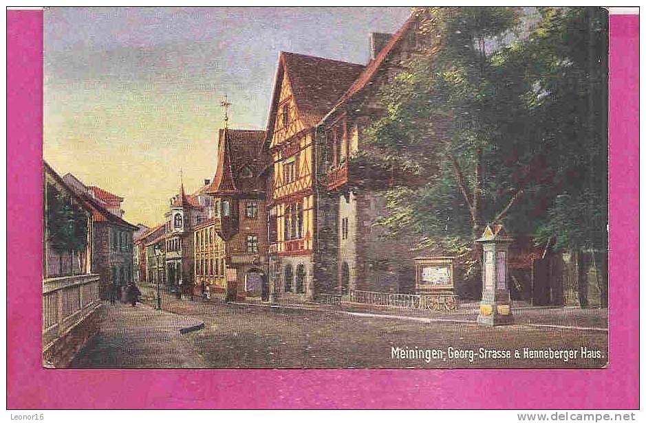 MEININGEN   -     ** GEORG - STRASSE & HENNEBERGER HAUS **     -   Verlag : KRONE ?    N°1692 - Meiningen