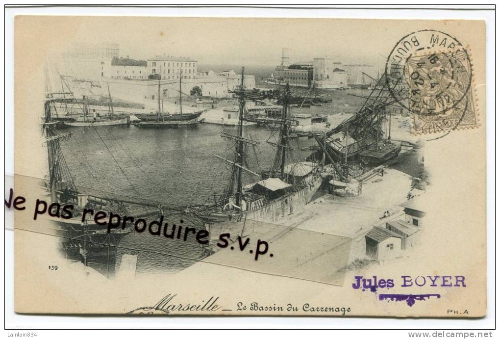 - 9 - Marseille - Le Bassin Du Carrenage - Avec 2 R, Grand Voilier, Précurseur, Cachet Jules Boyer, Bon état, Scans. - Alter Hafen (Vieux Port), Saint-Victor, Le Panier