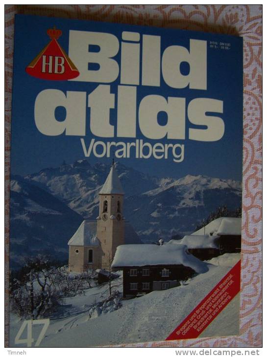 N° 47 HB BILD ATLAS - VORARLBERG BREGENZ ARLBERG - Revue Touristique En Allemand - Viajes  & Diversiones