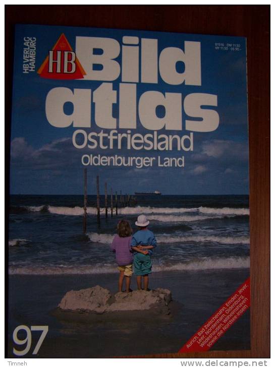 N° 97 HB BILD ATLAS - OSTFRIESLAND OLDENBURGER LAND  - Revue Touristique En Allemand - Reise & Fun