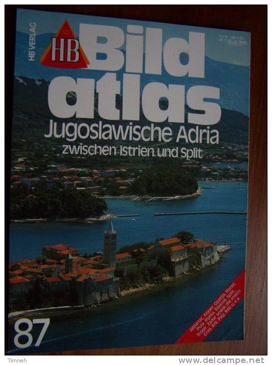 N° 87 HB BILD ATLAS - JUGOSLAWISCHE ADRIA Zwischen ISTRIEN Und SPLIT - Revue Touristique En Allemand - Viaggi & Divertimenti