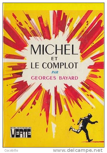 Michel Et Le Complot De Georges Bayard - Illustrations De Philippe Daure - 1976 - Bibliotheque Verte
