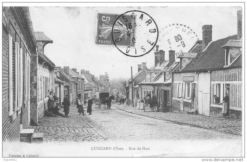 GUISCARD : La Rue De Ham Vers 1908 - CPA Animée - Rare - Guiscard