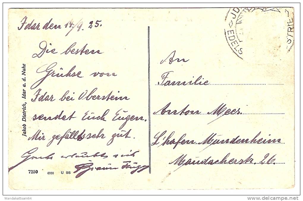 AK 7250 Idar A. D. Nahe - Total 14.9.25 Briefmarke Entfernt Nach Ludwigshafen-Münzenheim Jakob Dietrich - Idar Oberstein