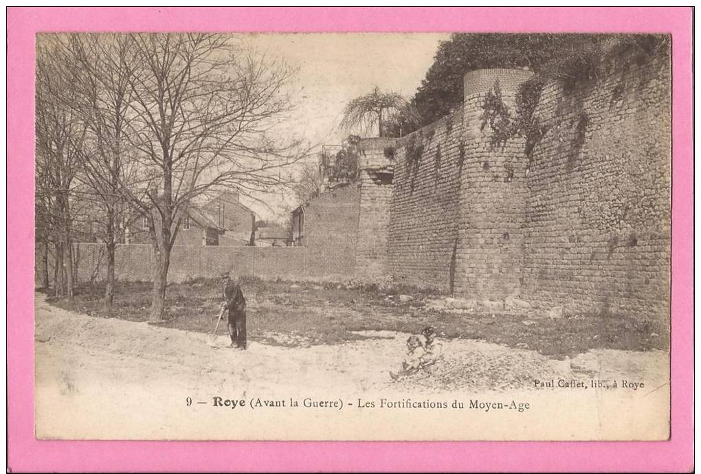 ROYE - (avant La Guerre) - Les Fortifications Du Moyen-Age - Roye