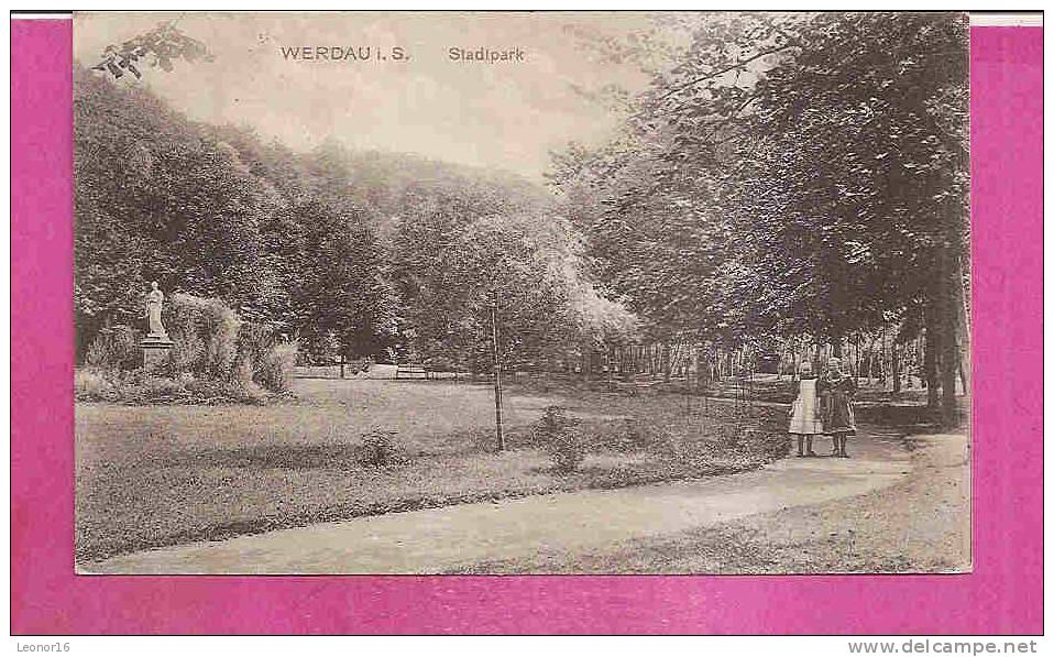 WERDAU   -  ** STADTPARK IN 1908 **    -   Verlag : Paul SCHORTMANN Aus WERDAU  N° / - Werdau