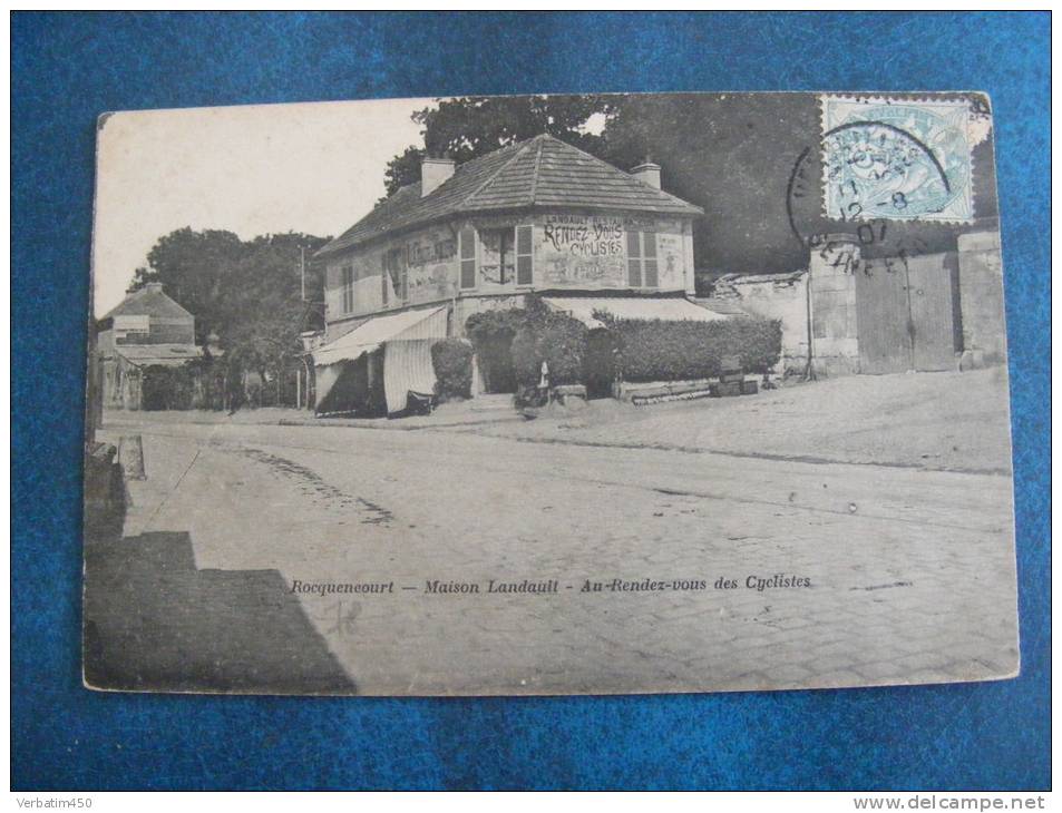 CP....ROCQUENCOURT..MAISON LANDAULT..AU RENDEZ VOUS DES CYCLISTES..1907 - Rocquencourt