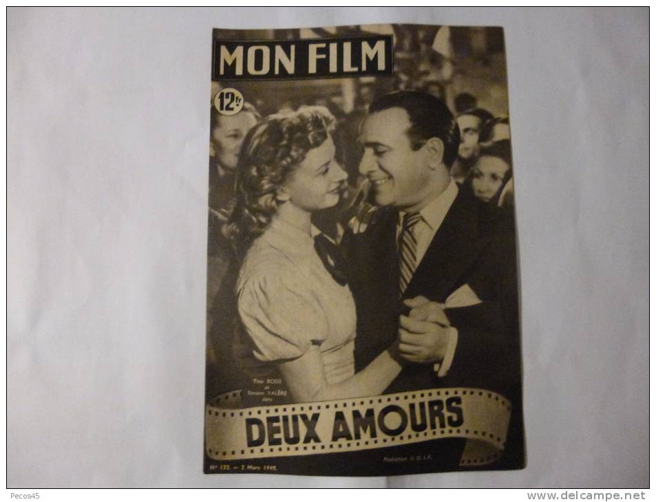 Mon Film N° 132 "Deux Amours", Avec Tino Rossi Et Simone Valère. - Magazines