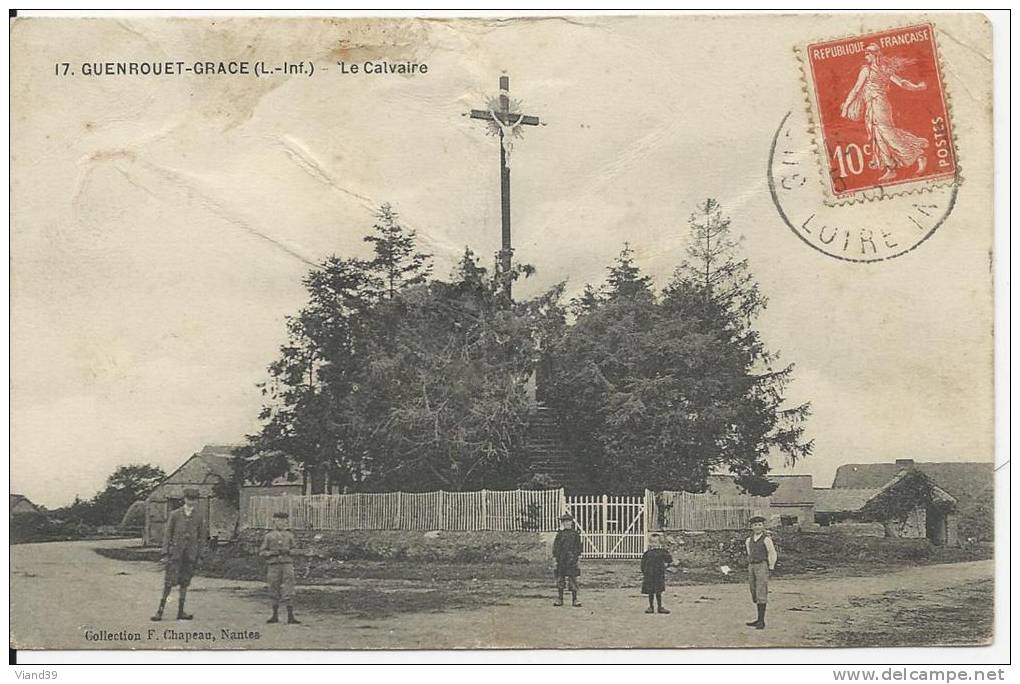 Guenrouet-Grace - 44 - Le Calvaire - Carte Datée 5 Aout 1912 - Guenrouet