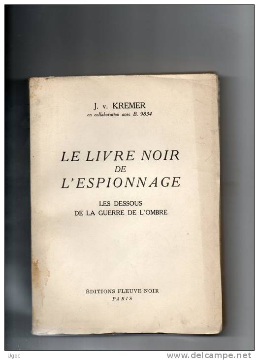 Livre  De 220 Pages , 1955 -  LE LIVRE NOIR DE L'ESPIONNAGE - Les Dessous De La Guerre De L'ombre  - 616 - Novelas Negras