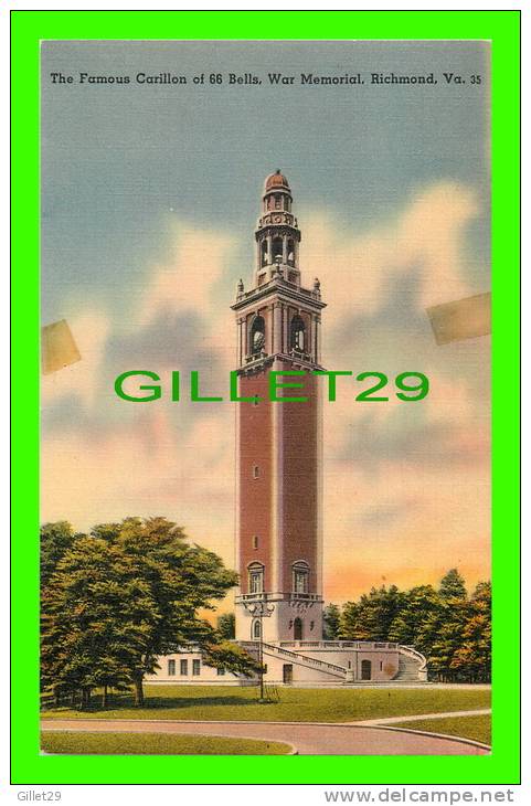 RICHMOND, VA - THE FAMOUS CARILLON OF 66 BELLS, WAR MEMORIAL - PUB. BY CAPITOL NEWS  AGENCY - - Richmond