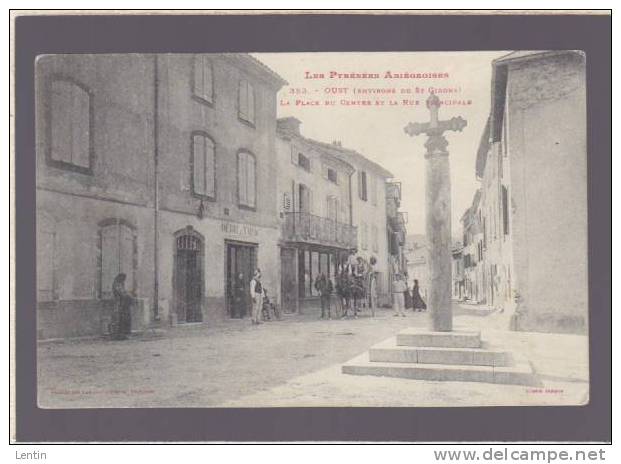 Ariege - Oust -  La Place Du Centre Et La Rue Principale - 353 Labouche - Oust