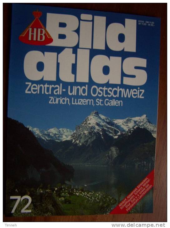 N° 72 BILD ATLAS - ZENTRAL Und OSTSCHWEIZ ZÜRICH LUZERN ST GALLEN - Revue Touristique Allemande - Reise & Fun
