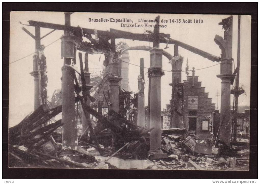 Exposition BRUXELLES 1910 - Incendie Du 14-15 Août 1910 - Non Circulé - Not Circulated. - Autres & Non Classés