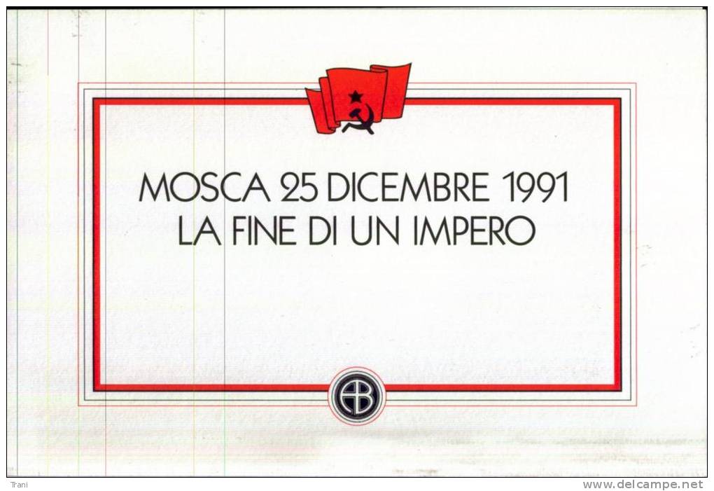 MOSCA 25 DICEMBRE 1991 - La Fine Dell'URSS - Lettres & Documents