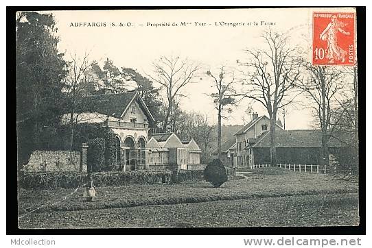 78 AUFFARGIS / Propriété De Mme Yver, L'Orangerie Et La Ferme / - Auffargis