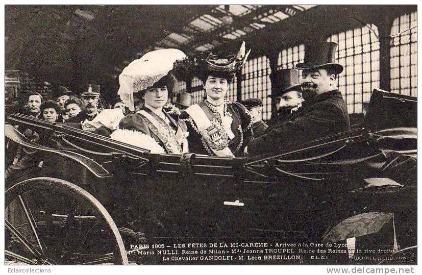 Paris 75  Fêtes De La Mi-Carême 1905   Arrivée Des Reines De La Gare De Lyon (Nulli Reine De Milan) - Lotes Y Colecciones