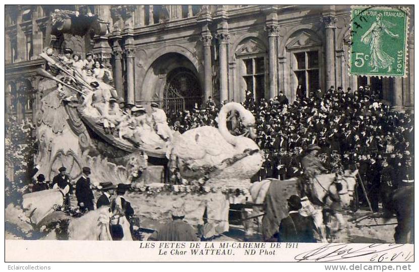 Paris 75  Fêtes De La Mi-Carême 1911   Le Char Watteau - Lotes Y Colecciones