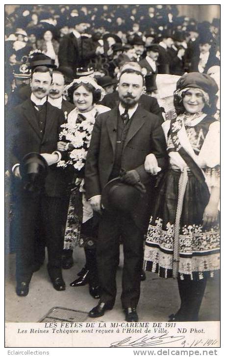 Paris 75  Fêtes De La Mi-Carême 1911   Les Reines Tchèques  Reçues A L Hotel De Ville - Lots, Séries, Collections